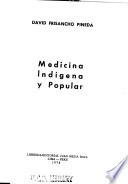 Medicina indígena y popular