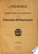 Memoria del Secretario de Hacienda al Señor Gobernador del Departamento