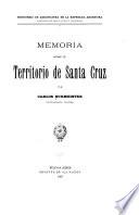 Memoria sobre el territorio de Santa Cruz