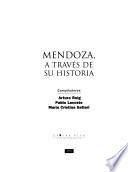 Mendoza, a través de su historia