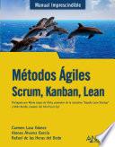 Métodos Ágiles. Scrum, Kanban, Lean