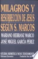 Milagros y resurrección de Jesús según san Marcos