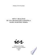 Mito y realidad de una dramaturga española, María Martínez Sierra