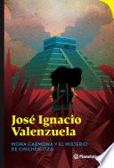 Mona Carmona y el misterio de Chichén Itzá
