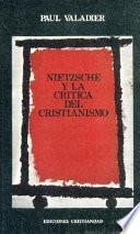 Nietzsche y la crítica del cristianismo