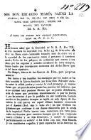 Nos Don Eduardo María Saenz la guardia, por la gracia de Dios y de la Santa Sede Apóstolica, obispo de Huesca del Consejo de S.M.