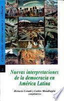 Nuevas interpretaciones de la democracia en América Latina