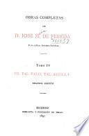 Obras completas de d. José M. de Pereda: De tal palo, tal astilla