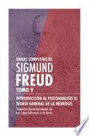 Libro Obras completas de Sigmund Freud. Tomo V - Introducción al psicoanálisis II: Teoría general de la neurosis