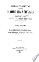 Obras completas del doctor d. Manuel Milá Fontanals ...: De la poesía heróico-popular castellana