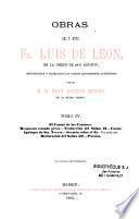 Obras del P. Luis de Léon, O. E. S. A., reconocidas y cot ejadas con varios manuscritos autenticos por el P. M. Fray Antonin Merino