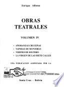 Obras teatrales: Añoranzas cruceñas ; Taperas de mi pueblo ; Viernes de soltero ; La virgen de las siete calles