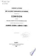 Observaciones que algunos fabricantes de hierros presentan a la comisión encargada por Real Decreto de 22 de diciembre de 1865 de estudiar la Reforma Arancelaria en lo relativo á algodones, hierros, carbones y cokes