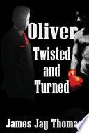 Oliver Twisted and Turned