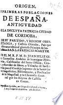 Origen y primeras Poblaciones de Espana ... Antiguedad de la ... Ciudad de Cordoba, etc