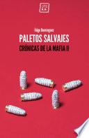 Paletos salvajes