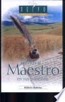Para Conocer Al Maestro En Sus Parabolas/ Knowing the Master in His Parables
