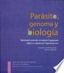 Parásito, genoma y biología. Aproximación molecular al estudio de Trypanosoma rangeli y su relación con Trypanosoma cruzi