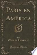 Libro Paris en América (Classic Reprint)
