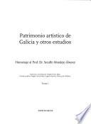 Patrimonio artístico de Galicia y otros estudios