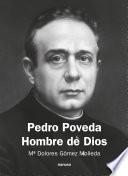 Pedro Poveda Hombre de Dios