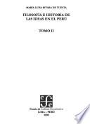 Pensamiento prehispánico y filosofía colonial en el Perú: Filosofía e historia de las ideas en el Perú