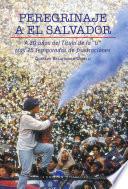 Libro Peregrinaje a El Salvador