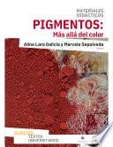 Pigmentos: más allá del color