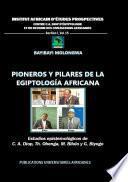 Pioneros y pilares de la egiptología africana