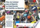 Plan de calidad para el Deporte en edad escolar de Castilla-La Mancha