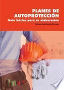 Planes de autoprotección. Guía básica para su elaboración