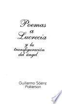 Poemas a Lucrecia y la transfiguración del ángel