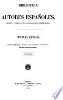 Poemas epicos: Catalogo de poemas castellanos heróicos, religiosos, históricos, fabulosos y satíricos. La Austriada, de J. Rufo. Vida, excelencias y muerte del gloriosisimo patriarca san Josef, esposo de Nuestra Señora, por J. de Valdivielso. Creacion del mundo, por A. de Acevedo. Nápoles recuperada por el rey don Alonso, poema heróico por F. de Borja. Primera parte de Arauco domado, por P. de Oña. Endimon, de M. Diaz Callecerrada. Fábula del Genil, por P. Espinosa. La Raquel, de L. de Ulloa y Pereyra. El Deucalion, de A. Verdugo de Castilla, conde de Torrepalma. La agresion británica, por J.M. Mauri. Las naves de Cortés destruidas, por N.F. de Moratin. Las naves de Cortés destruidas, por J.M. Vaca de Guzman