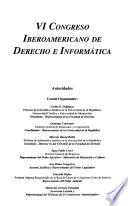 Ponencias, VI Congreso iberoamericano de derecho e informática
