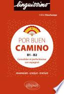 Por buen camino - Consolider et perfectionner son espagnol - B1-B2