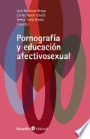 Pornografía y educación afectivosexual