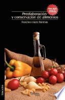 Preelaboracion y Conservacion de Alimentos. Libro Guia Para El Profesor