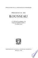 Presencia de Rousseau a los 250 años de su nacimiento y a los dos siglos de la aparición del Emilio y El contrato social