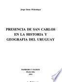Presencia de San Carlos en la historia y geografía del Uruguay