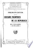 Presupuestos de los colegios nacionales de la República para el año económico de ...