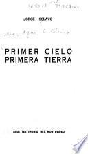 Primer cielo, primera tierra