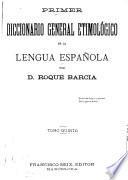 Primer diccionario general etimológico de la lengua española