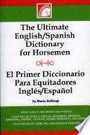 Primer Diccionario Para Equitadores Inglés/espãnol