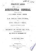 Prontuario de agricultura general para el uso de los labradores, hacendados y estudiantes de las isla de Cuba
