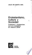 Protestantismo, cultura y sociedad