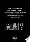 ¿Qué es eso de ser fascista en España?
