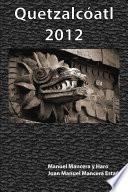 Quetzalcoatl 2012