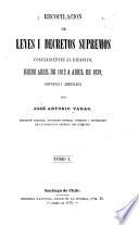 Recopilacion de leyes i decretos supremos concernientes al ejército, desde abril de 1812 a [diciembre de 1887] ...: Abril de 1812 a abril de 1839. 1870