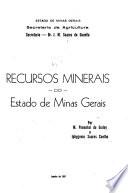 Recursos minerais do Estato de Minas Gerais, por M. Pimentel de Godoy y Iphygenio Soares Coelho
