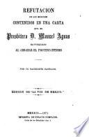 Refutación de los errores contenidos en una carta que el presbítero Manuel Aguas ha publicado al abrazar el Protestantismo